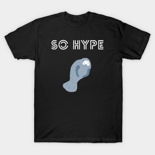 So Hype T-Shirt